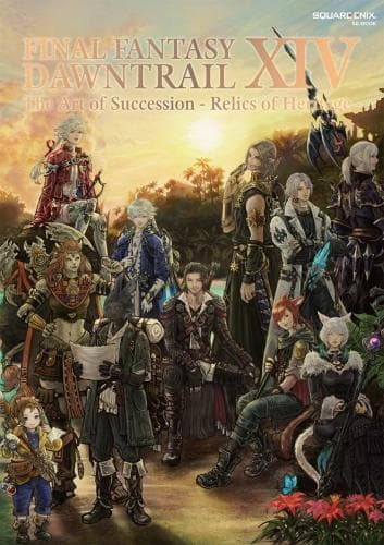 FINAL FANTASY 14 DAWNTRAIL|The Art of SuccessionーRelics of